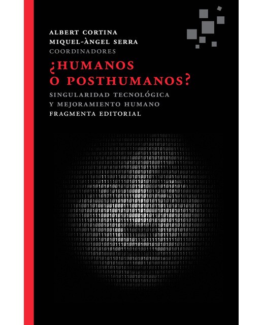 ¿Humanos O Posthumanos?: Singularidad Tecnológica Y Mejoramiento Humano 1