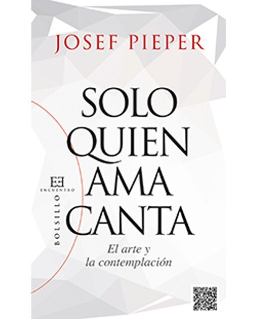 Imagen 0 de Sólo quién ama canta: El arte y la contemplación