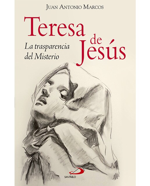 Teresa de jesús: La trasparencia del misterio(Tapa blanda) 1