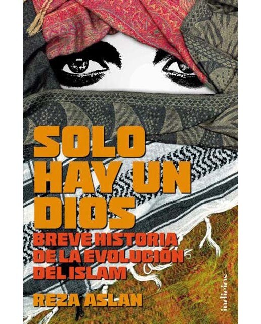 Imagem 0 de Solo hay un Dios: Breve historia de la evolución del Islam (Capa mole)