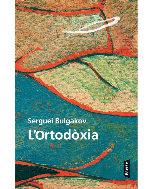 L'Ortodòxia: Assaigs sobre la doctrina de l'Església Ortodoxa (Capa mole com abas) 1