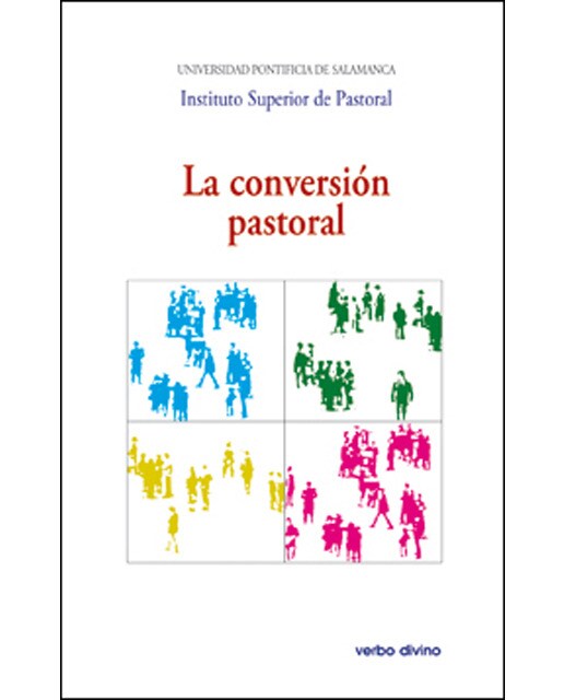 La conversión pastoral: XXVI Semana de Teología Pastoral (Capa mole) 1
