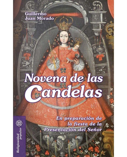 Novena de las Candelas: En preparación de la fiesta de la Presentación del Señor