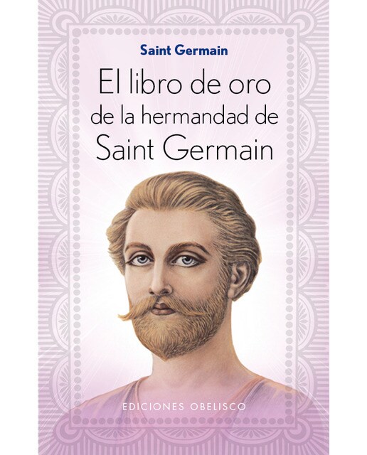 Imagen 0 de El libro de oro de la hermandad de Saint Germain  (Tapa blanda)