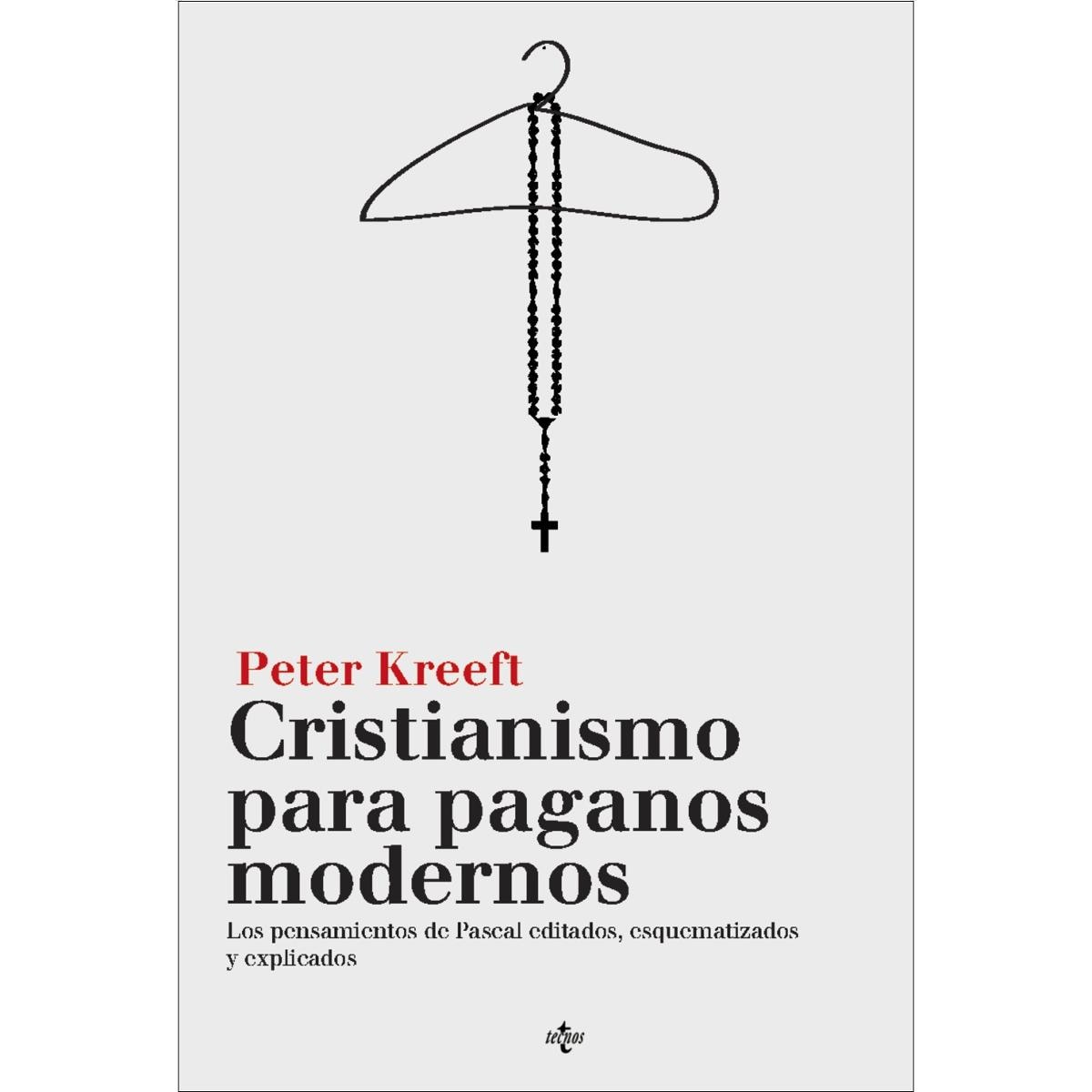 Imagem 0 de Cristianismo para paganos modernos: Los Pensamientos de Pascal, editados, esquematizados y explicados (Capa mole com abas)