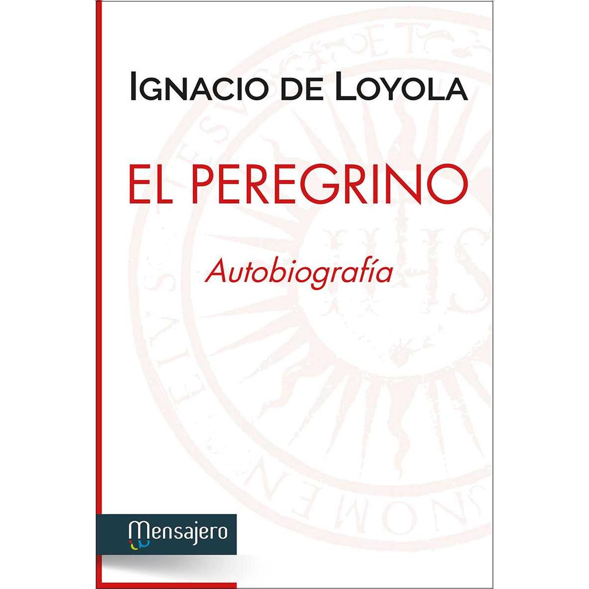 El Peregrino: Autobiografía (Capa mole) 1