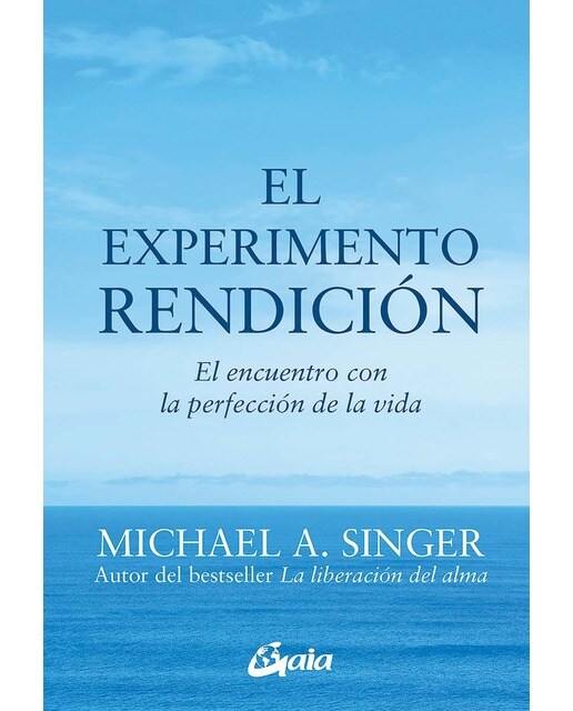 El experimento rendición: El encuentro con la perfección de la vida (Capa mole com abas) 1