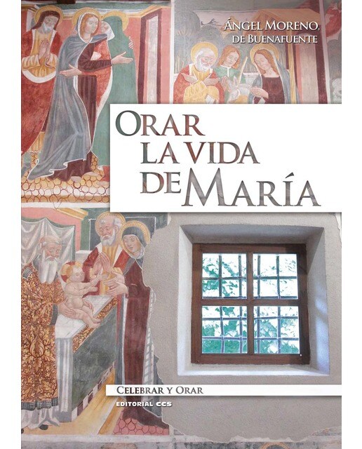 Orar la vida de María