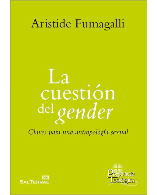 La cuestión del gender: Claves para una antropología sexual