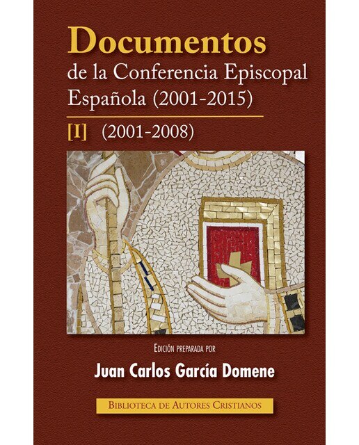 Imagen 0 de Documentos de la Conferencia Episcopal Española I (2001-2015) (Tapa dura)