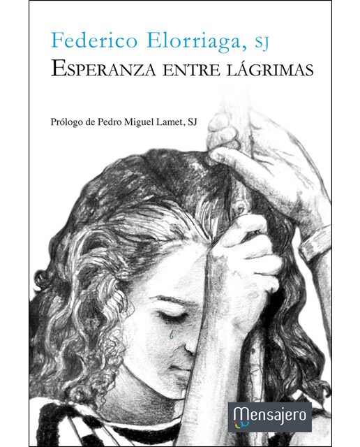 Esperanza entre lágrimas