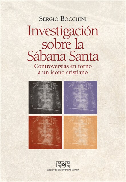 Imagen 0 de Investigación sobre la sábana santa: Controversias en torno a un icono cristiano (Tapa blanda)