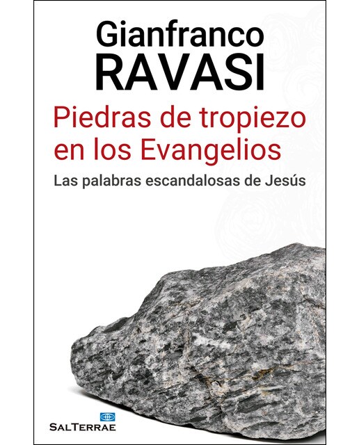 Imagen 0 de Piedras de tropiezo en los Evangelios: Las palabras escandalosas de Jesús (Tapa blanda)