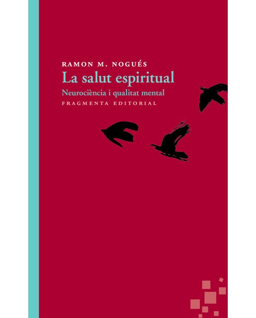 La Salut Espiritual. Neurociència I Qualitat Menta 1