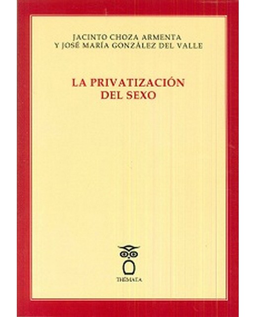 La privatización del sexo(Tapa blanda) 1