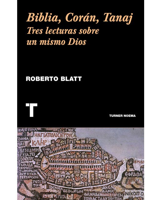 Biblia. Corán. Tanaj 1