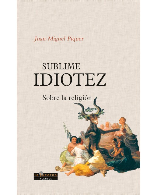 Sublime idiotez: Sobre la religión (Capa mole) 1