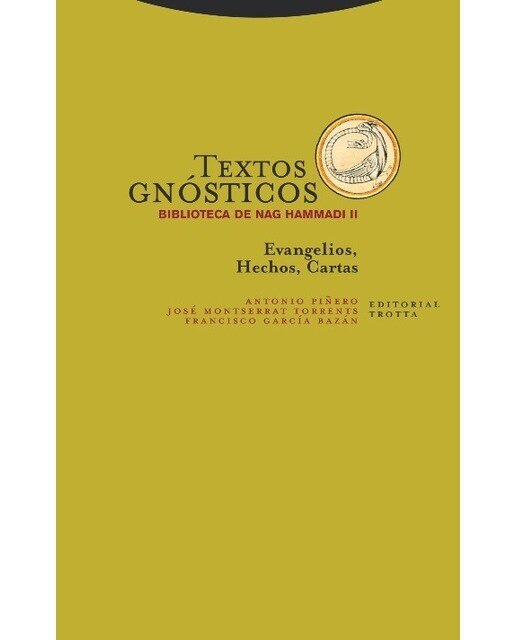 Textos gnósticos. Biblioteca de Nag Hammadi II: Evangelios. Hechos. Cartas (Capa mole) 1