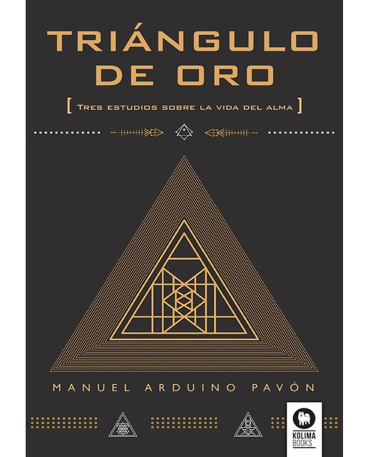 Triángulo De Oro: Tres Estudios Sobre La Vida Del Alma 1