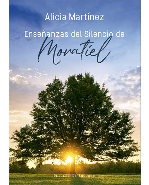 Enseñanzas del silencio de Moratiel (Capa mole) 1