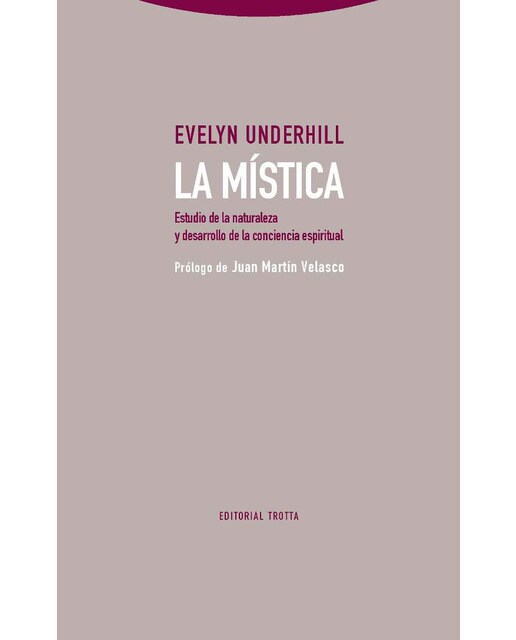 La mística: Estudio de la naturaleza y desarrollo de la conciencia espiritual(Tapa blanda) 1