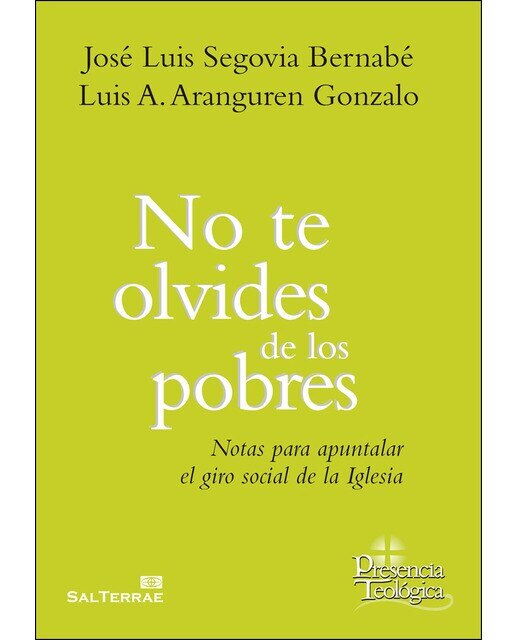 Imagen 0 de No te olvides de los pobres: Notas para Apuntalar el Giro Social de la Iglesia (Tapa blanda)