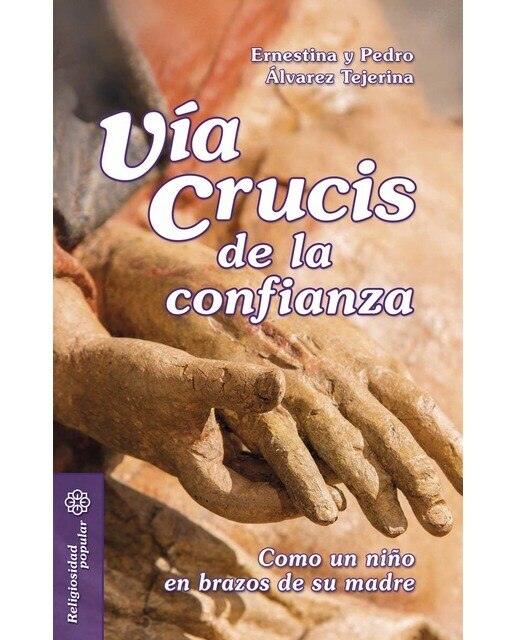 Vía Crucis de la confianza: Como un niño en brazos de su madre (Capa mole) 1