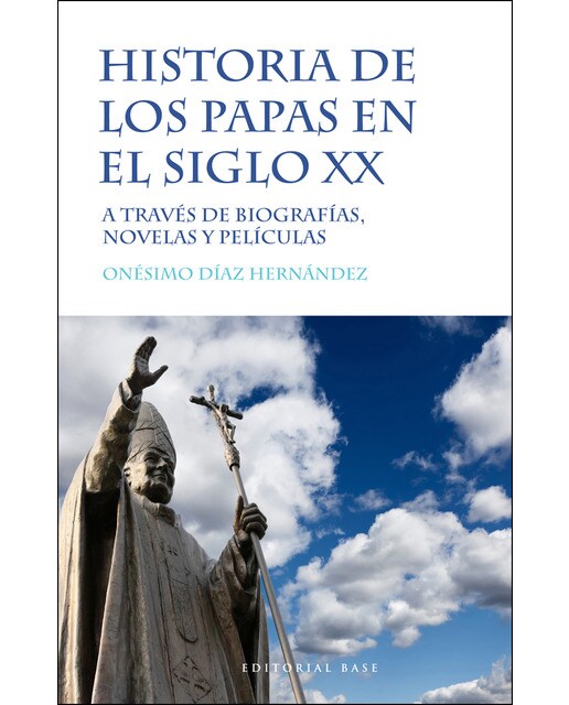 Historia de los papas en el siglo xx: A través de biografías, novelas y películas(Tapa blanda) 1