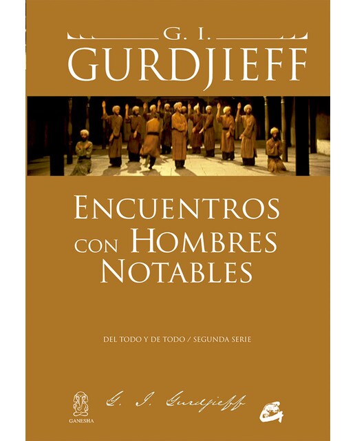 Encuentros con hombres notables: Del todo y de todo / segunda serie(Tapa blanda) 1