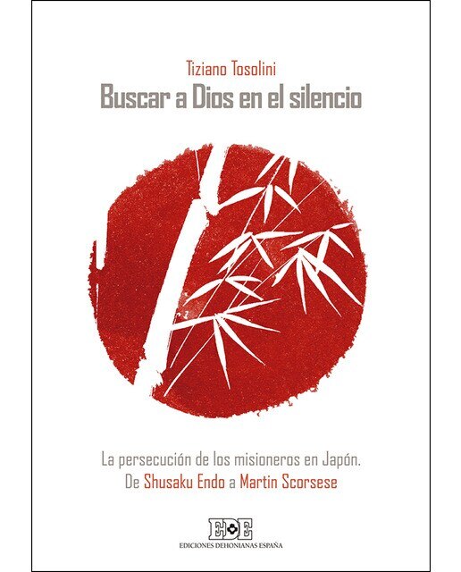 Imagen 0 de Buscar a dios en el silencio: La persecución de los misioneros en japón. De shusaku endo a martin scorsese (Tapa blanda)