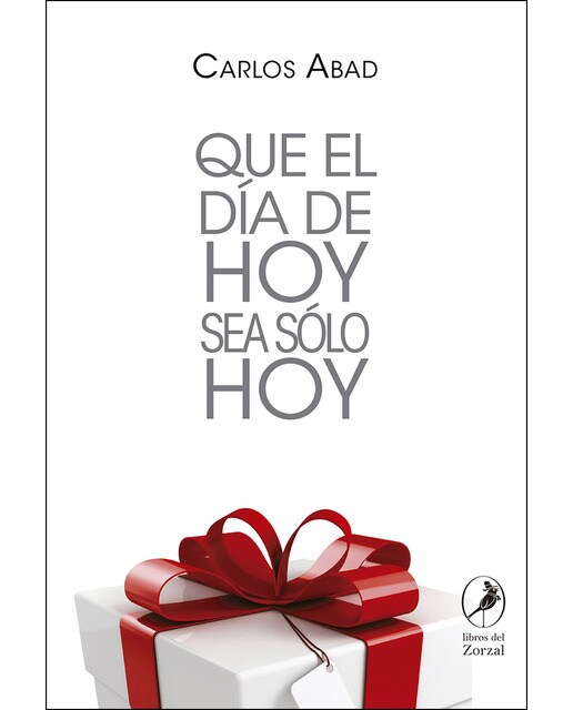 Que El Día De Hoy Sea Solo Hoy 1