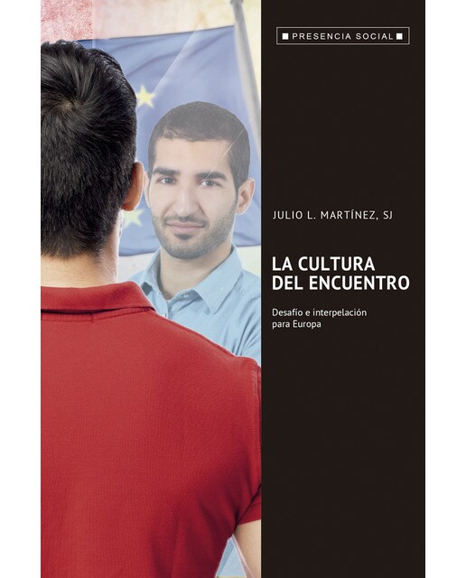 La cultura del encuentro: Desafio e interpelación para europa