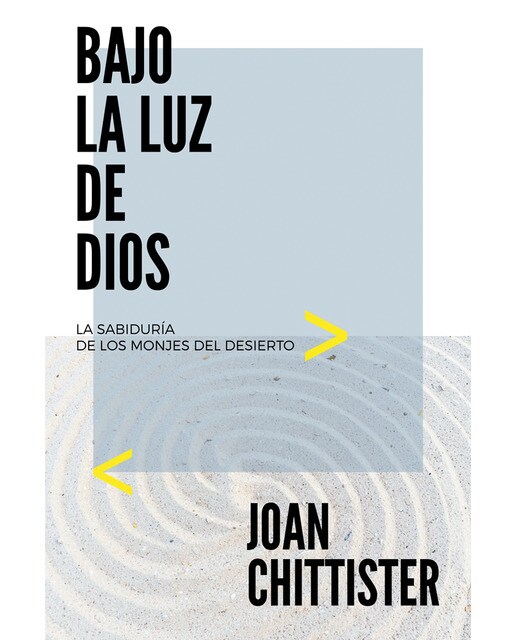 Imagen 0 de Bajo la luz de dios: La sabiduria de los monjes del desierto (Tapa blanda)