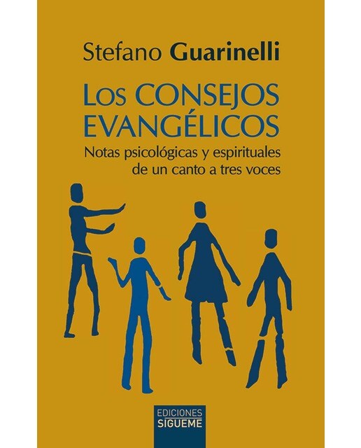Los consejos evangélicos: Notas psicológicas y espirituales de un canto a tres voces(Tapa blanda) 1