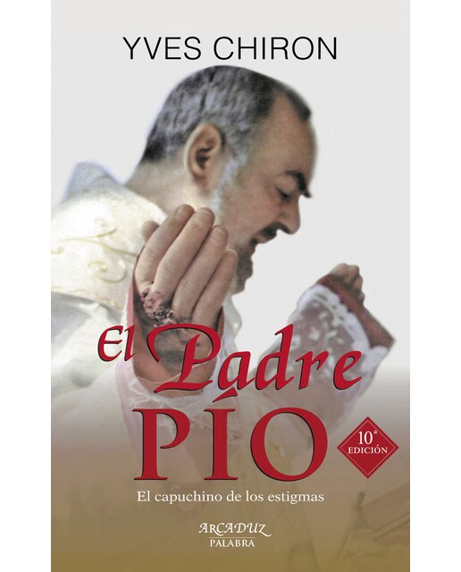 El Padre Pío: El capuchino de los estigmas (Capa mole com abas) 1