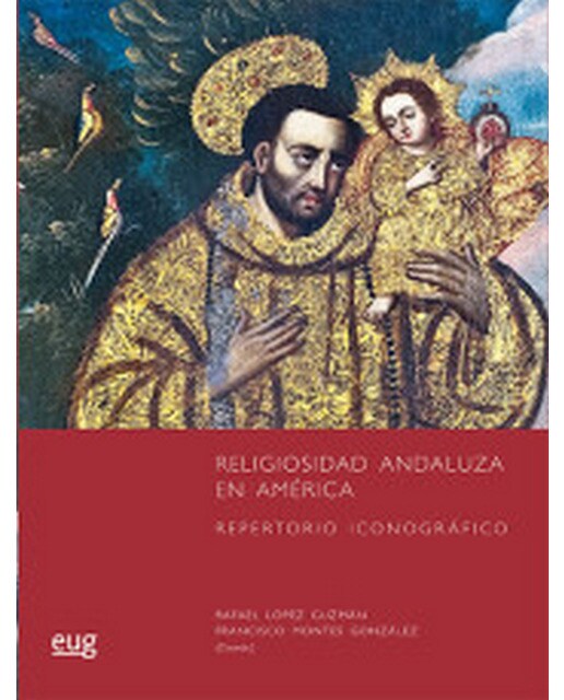 Religiosidad andaluza en américa: Repertorio iconográfico(Tapa blanda) 1