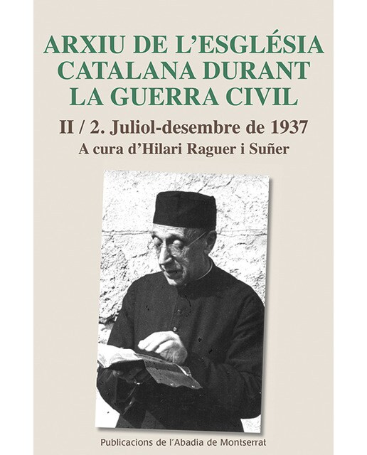 Imagen 1 de Arxiu de l'Església catalana durant la guerra civil, II-2: Juliol-desembre de 1937  (Tapa blanda)