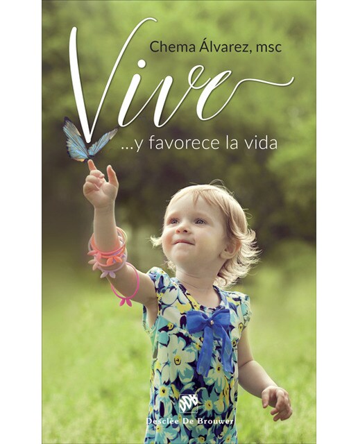¡Vive!. Y Favorece La Vida 1