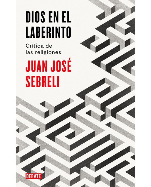 Dios en el laberinto: Crítica de las religiones(Tapa blanda) 1