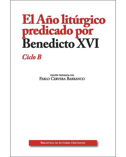 Imagem 0 de El año litúrgico predicado por benedicto xvi. Ciclo b(Tapa blanda)