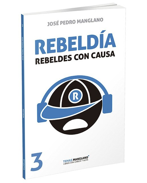 Rebeldía: Rebeldes Con Causa 1