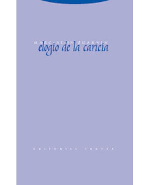 Imagem 0 de Elogio de la caricia(Tapa blanda)