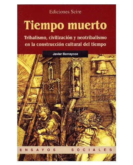 Imagem 0 de Tiempo Muerto. Tribalismo. Civilización y Neotribalismo en la Construcción Cultural del Tiempo