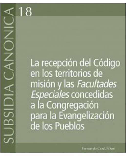 Imagem 0 de La Recepción Del Código En Los Territorios De Misión Y Las Facultades Especiales Concedidas A La Congregación Para La Evangelización De Los Pueb