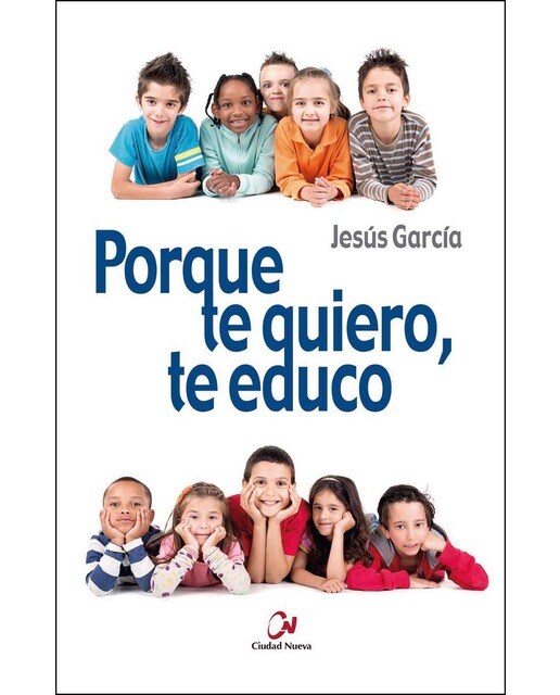 Porque te quiero, te educo(Tapa blanda) 1