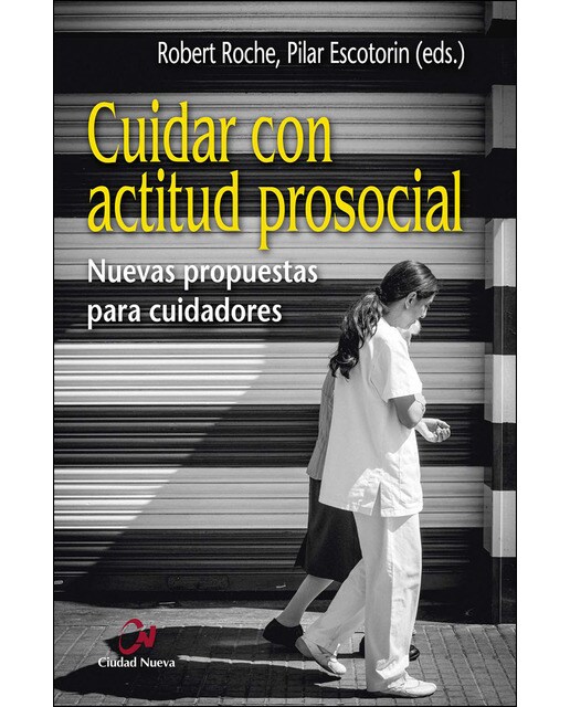 Cuidar con actitud prosocial(Tapa blanda) 1
