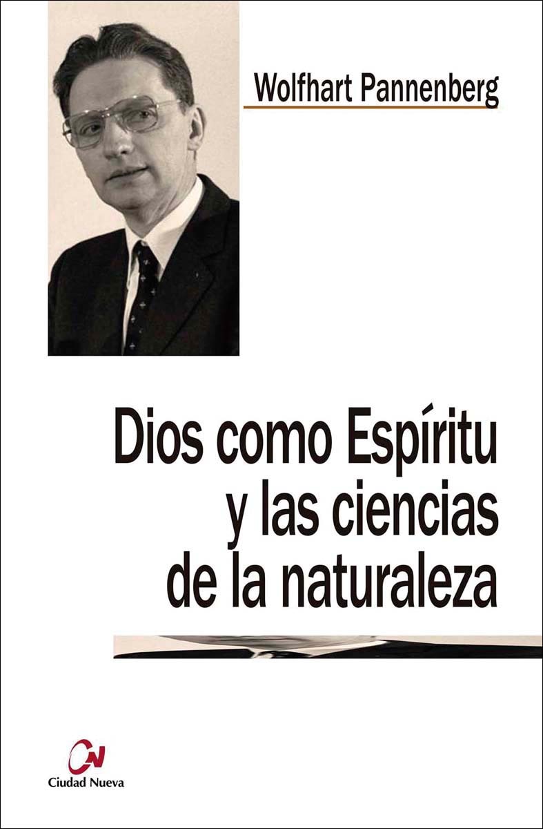 Dios como Espíritu y las ciencias de la naturaleza (Capa mole) 1