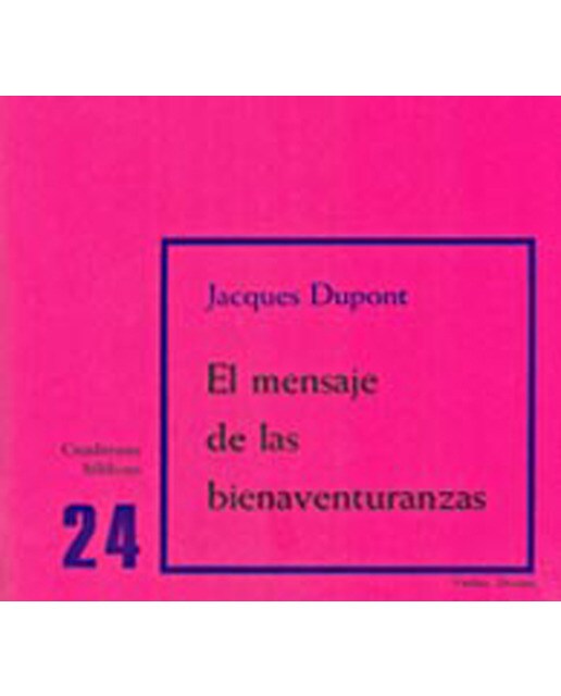 El mensaje de las bienaventuranzas: Cuaderno Bíblico 24 1