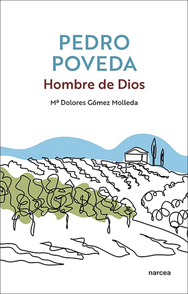 Pedro Poveda. Hombre de Dios (Capa mole) 1
