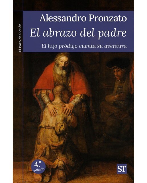 El abrazo del Padre: El Hijo Pródigo Cuenta su Aventura (Capa mole) 1